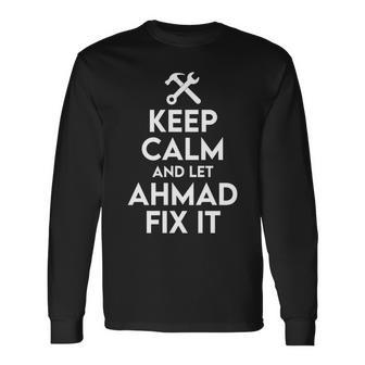 Ahmad Handyman Birthday Name Personalized Ahmad Mechanic Long Sleeve T-Shirt - Seseable