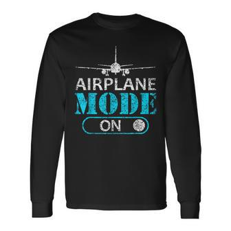 Airplane Mode On Aviator Aviation Pilot Long Sleeve T-Shirt - Seseable