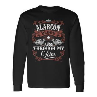 Alarcon Blood Runs Through My Veins Vintage Family Name Long Sleeve T-Shirt - Seseable