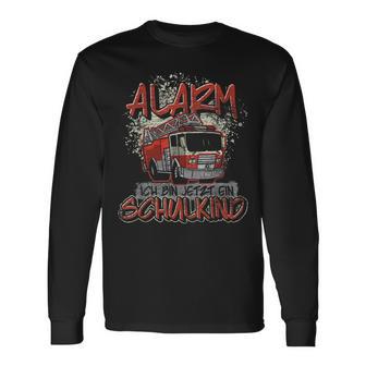 Alarm Ich Bin Jetzt Ein Schulkind Feuerwehr Langarmshirts - Geschenkecke