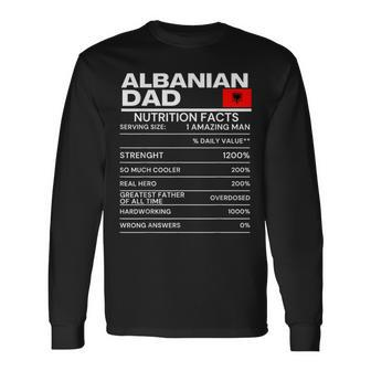 Albanian Dad Nutrition Facts National Pride Fathers Day Long Sleeve T-Shirt - Monsterry CA