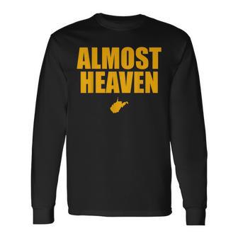 Almost Heaven West Virginia Long Sleeve T-Shirt - Monsterry