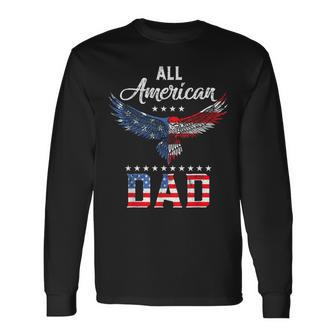 All American Dad Eagle 4Th Of July Fathers Day Kid Long Sleeve T-Shirt - Thegiftio UK