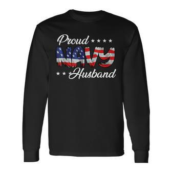 American Flag Bold Proud Navy Husband Long Sleeve T-Shirt - Monsterry UK