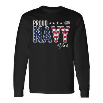 American Flag Proud Navy Dad Long Sleeve T-Shirt - Monsterry DE