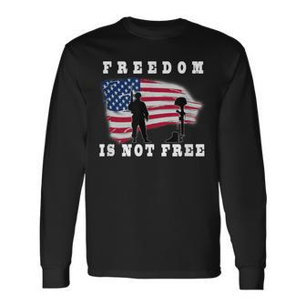 American Flag T Freedom Is Not Free Long Sleeve T-Shirt - Monsterry