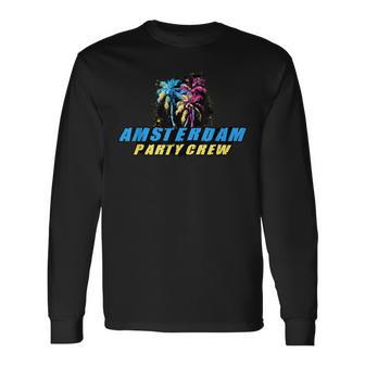 Amsterdam Party Crew Motto Zitat Langarmshirts - Seseable