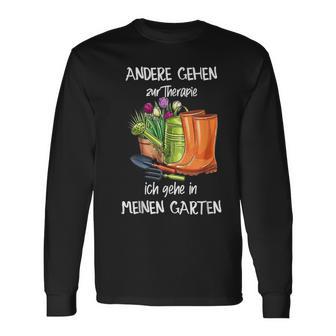 Andere Gehen Zur Therapie Ich Gehe In Meinen Garte N Langarmshirts - Seseable