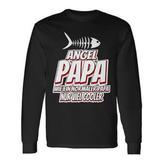 Angel Angler Papa Spruch Wie Ein Normaler Papa Nur Cooler Langarmshirts - Geschenkecke