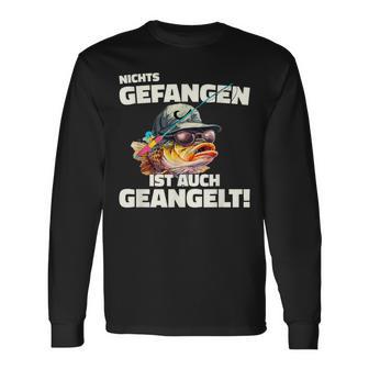 Angler Angeln Lustig Nichts Gefangen Ist Auch Geangelt Langarmshirts - Seseable