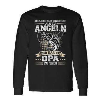 Angler Opa Fishing And Das Ist Opa Zu Sein S Langarmshirts - Seseable