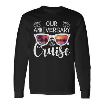 Our Anniversary Cruise Matching Cruise Ship Boat Vacation Long Sleeve T-Shirt - Thegiftio UK