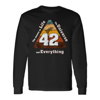 The Answer To Life The Universe And Everything Is Simple 42 Long Sleeve T-Shirt - Monsterry AU