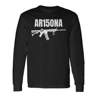 Ar15ona Arizona 2Nd Amendment Ar 15 For Gun Owners Long Sleeve T-Shirt - Monsterry AU