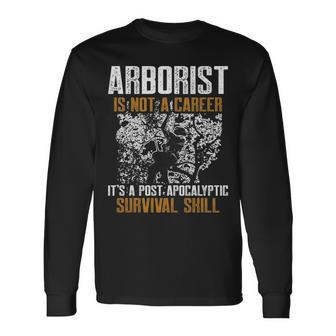 Arborist Skill Tree Surgeon Arboriculturist Long Sleeve T-Shirt | Mazezy