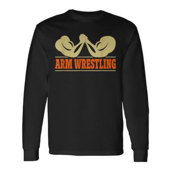 Arm Wrestling Showdown Ultimate Grip Strength Warrior Long Sleeve T-Shirt - Monsterry