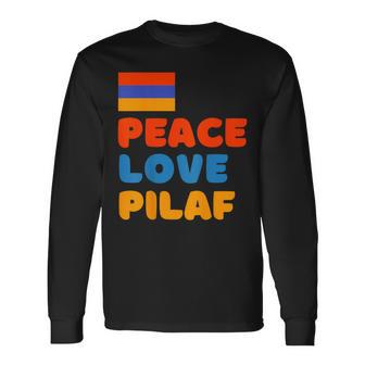 Armenian Flag Peace Love Pilaf Armenian Rice Lover Food Long Sleeve T-Shirt - Monsterry UK