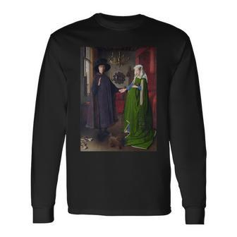 The Arnolfini Wedding By Jan Van Eyck Long Sleeve T-Shirt - Monsterry CA