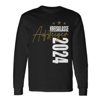 Aufsteiger Kreisklasse 2024 Aufstieg Liga Motive Fun Langarmshirts - Seseable