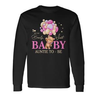 Auntie We Can Bearly Wait Baby Shower Bear Family Matching Long Sleeve T-Shirt - Seseable