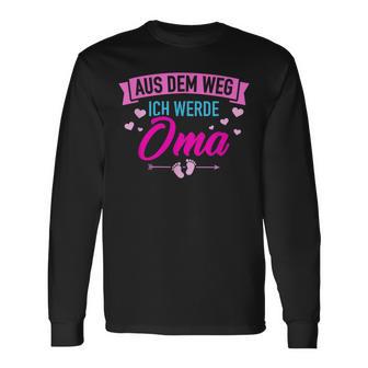 Aus Dem Weg Ich Werde Oma From Langarmshirts - Seseable