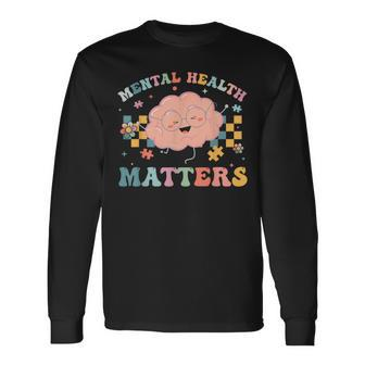 Awareness Mental Health Matters Mental Health Long Sleeve T-Shirt | Mazezy