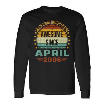 Awesome Since April 2006 Limited Edition 18Th Birthday Long Sleeve T-Shirt - Monsterry
