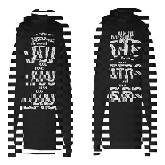 Awesome Dads Have Tattoos And Beards Father's Day Dad Long Sleeve T-Shirt - Thegiftio