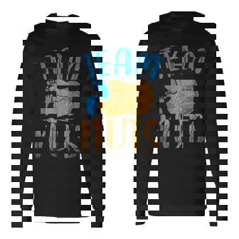 Baby Party Gender Reveal Party Team Nuts Gender Reveal Long Sleeve T-Shirt | Mazezy