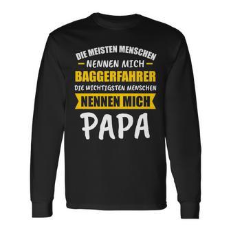 Bagger Baggerfahrer Baggerführer Papa Spruch Geschenk Langarmshirts - Geschenkecke