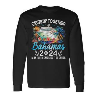 Bahamas Cruise 2024 Family Vacation Cruisin Together Bahamas Long Sleeve T-Shirt - Seseable