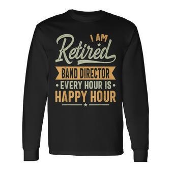 Band Director Retired Long Sleeve T-Shirt - Monsterry AU