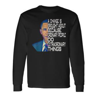 Barack Obama 44Th Usa President Political Quotes Long Sleeve T-Shirt - Monsterry