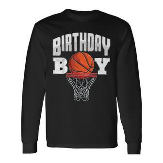 Basketball Birthday Boy Player Basketball Player Birthday Long Sleeve T-Shirt - Thegiftio UK