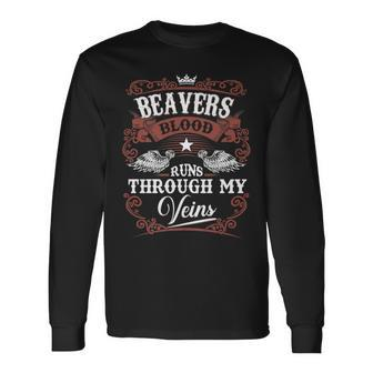 Beavers Blood Runs Through My Veins Vintage Family Name Long Sleeve T-Shirt - Seseable