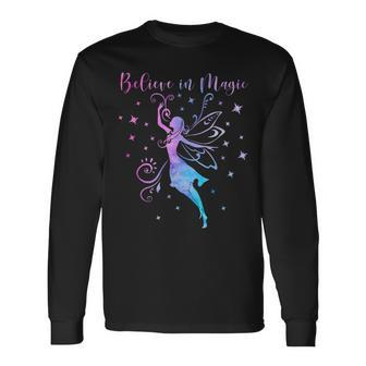 Believe In Magic Fairies Fairy Tale Positive Inspiring Quote Long Sleeve T-Shirt - Monsterry DE