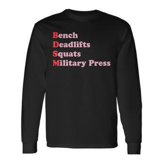 Bench Deadlifts Squats Military Press Apparel Long Sleeve T-Shirt - Monsterry