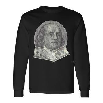 Benjamin Franklin 100 Dollar Bill T Hundred Dollars Long Sleeve T-Shirt - Monsterry AU