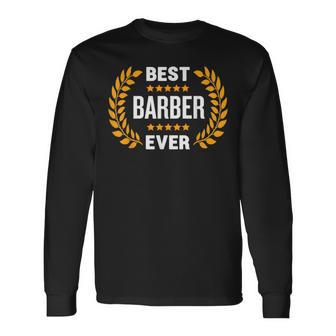 Best Barber Ever With Five Stars Name Barber Long Sleeve T-Shirt - Seseable