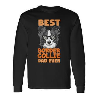 Best Border Collie Dad Ever Cooler Hunde Papaater Geschenk Langarmshirts - Geschenkecke