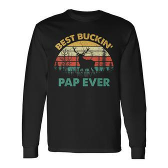 Best Buckin Pap Ever Deer Hunters Bucking Father Long Sleeve T-Shirt - Thegiftio UK