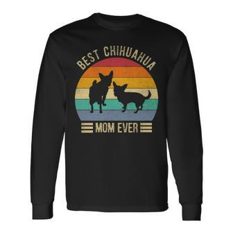 Best Chihuahua Mom Ever Retro Vintage Dog Lover Gif Long Sleeve T-Shirt | Mazezy