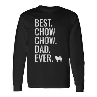 Best Chow Chow Dad Ever Cool Dog Owner Long Sleeve T-Shirt - Monsterry UK