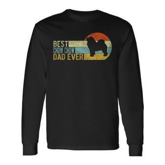 Best Chow Chow Dad Ever Retro Chow Chow Dog Vintage Long Sleeve T-Shirt - Monsterry