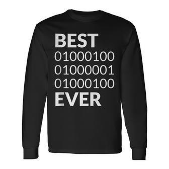 Best Dad Ever Binary Code Programmer Coder Fathers Day Long Sleeve T-Shirt - Monsterry CA