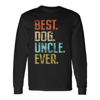 Best Dog Uncle Ever Vintage Dog Lover Long Sleeve T-Shirt - Monsterry