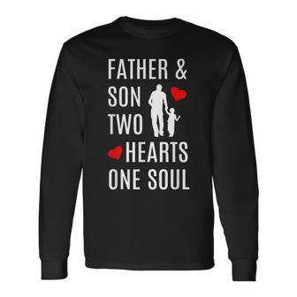 Best Father And Son Dad Sons Hand In Hand Heart Soul Long Sleeve T-Shirt - Monsterry CA