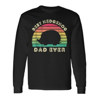 Best Hedgehog Dad Ever For Fathers Day Long Sleeve T-Shirt - Monsterry DE