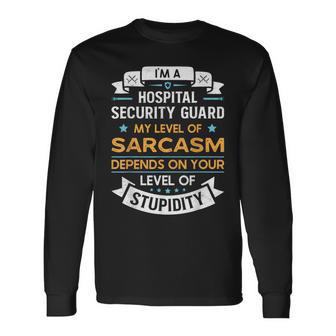 Best Hospital Security Guard Watchman Security Guard Dad Long Sleeve T-Shirt - Monsterry UK