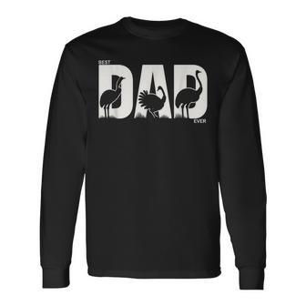 Best Ostrich Dad Ever Fathers Day Ostrich Long Sleeve T-Shirt - Monsterry UK